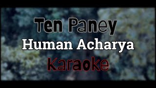 Tenpaney | Human Acharya | Karaoke with Lyrics | Timi Lai Lenga Ra Sari