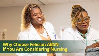 Why Choose Felician ABSN if You Are Considering Nursing