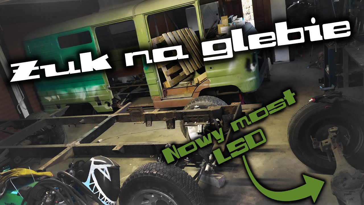 ŻUK NA GLEBIE - czyli przekładka zawieszenia i nowy most z LSD - ŻUK KAMPER #16
