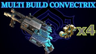 WARFRAME MULTI BUILD CONVECTRIX 4 fomas U19.1.1