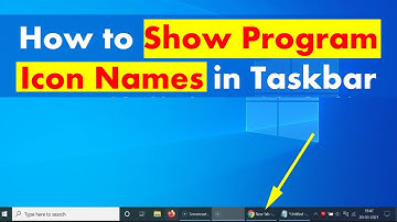 How to Show Program Icon Names in Taskbar of Windows 10