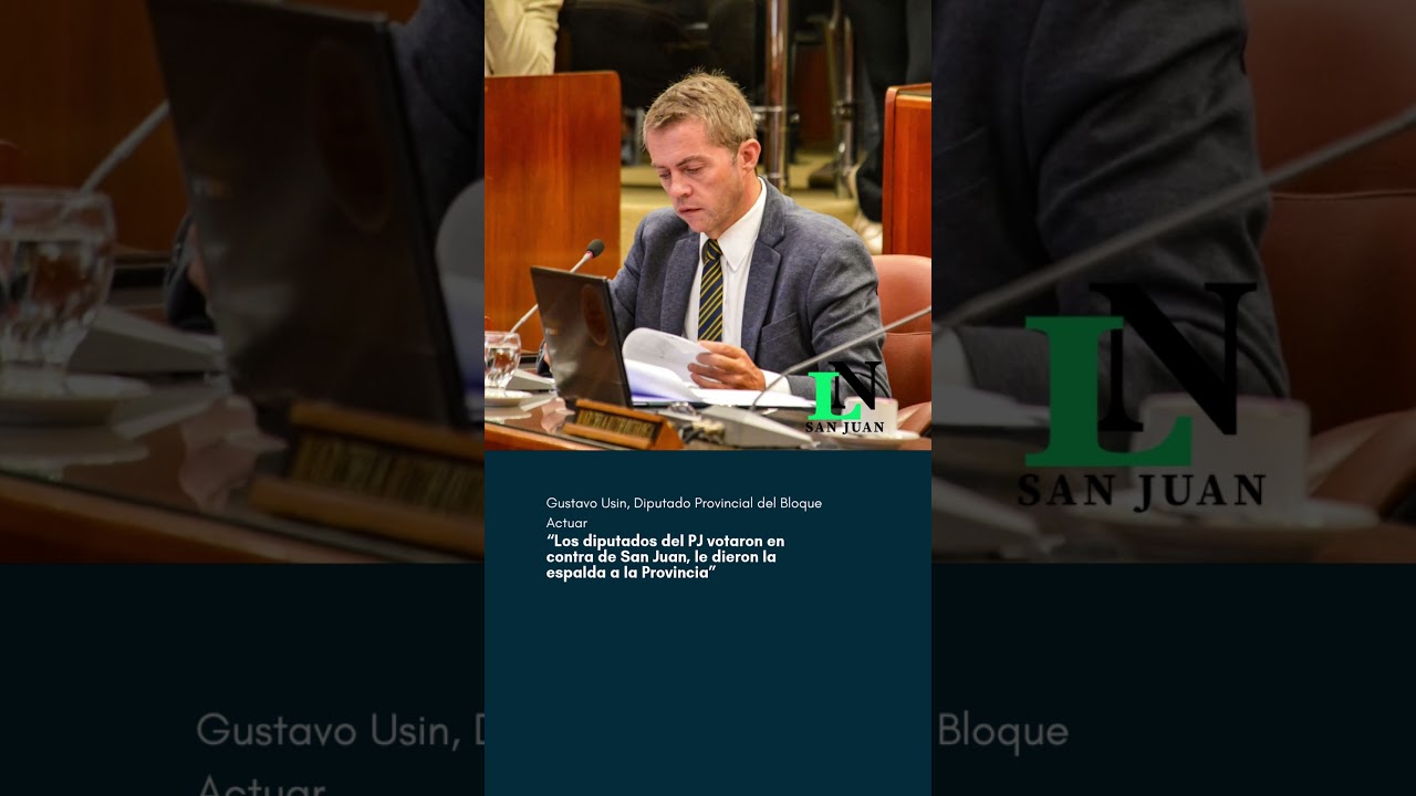 “Los diputados del PJ votaron en contra de San Juan, le dieron la espalda a la Provincia”