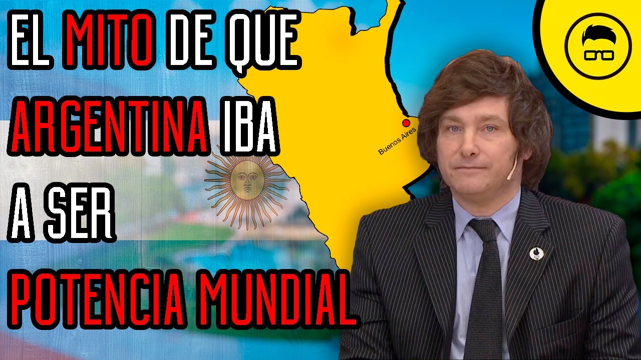 ¿ARGENTINA a iba a ser una POTENCIA ECONÓMICA?