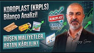 Koroplast Krpls Bilanço Analizi Düşen Maliyetler, Artan Kârlılık