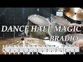 [ReTake] DANCEHALL MAGIC [BRADIO]