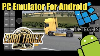 Euro Truck Simulator 2 Exagear Gameplay || Play PC Games in Android Using Exagear Emulator screenshot 1