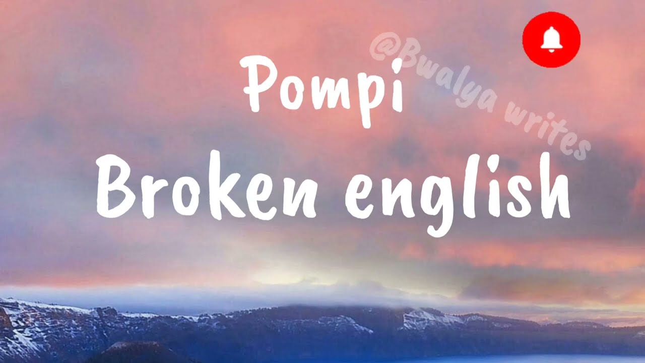 Pompi   Broken English lyrics