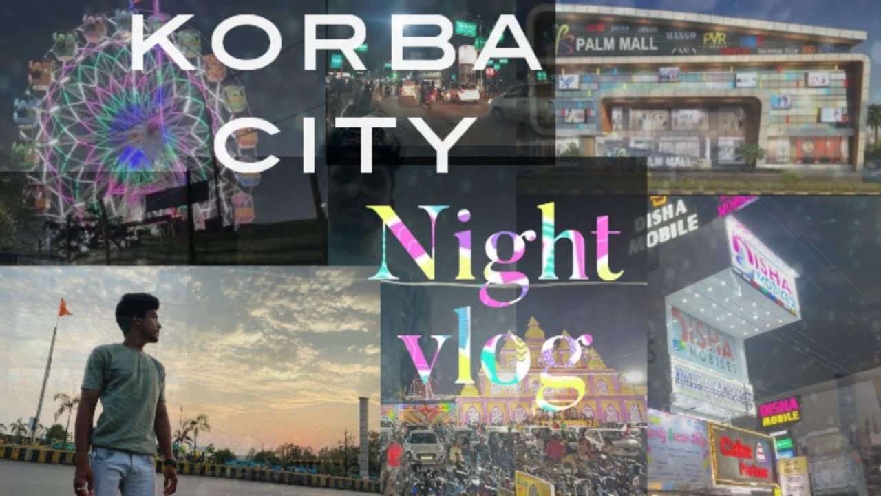 Korba City Night vlog korbatour 