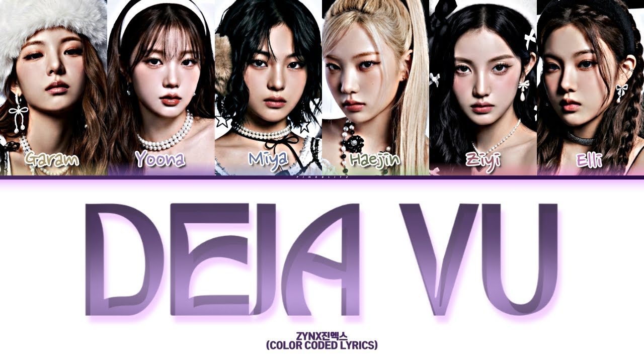 ZYNX (즈인엑스) 'DEJA VU' (Color Coded Lyrics)