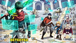 BETRAYED Hunter Got a COPY System… HUNTS Gods From WEAK to OP! Manhwa Recap
