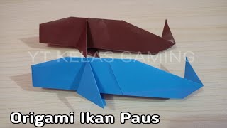 Tutorial Membuat Origami Ikan Paus (Whale) by YT KELAS GAMING