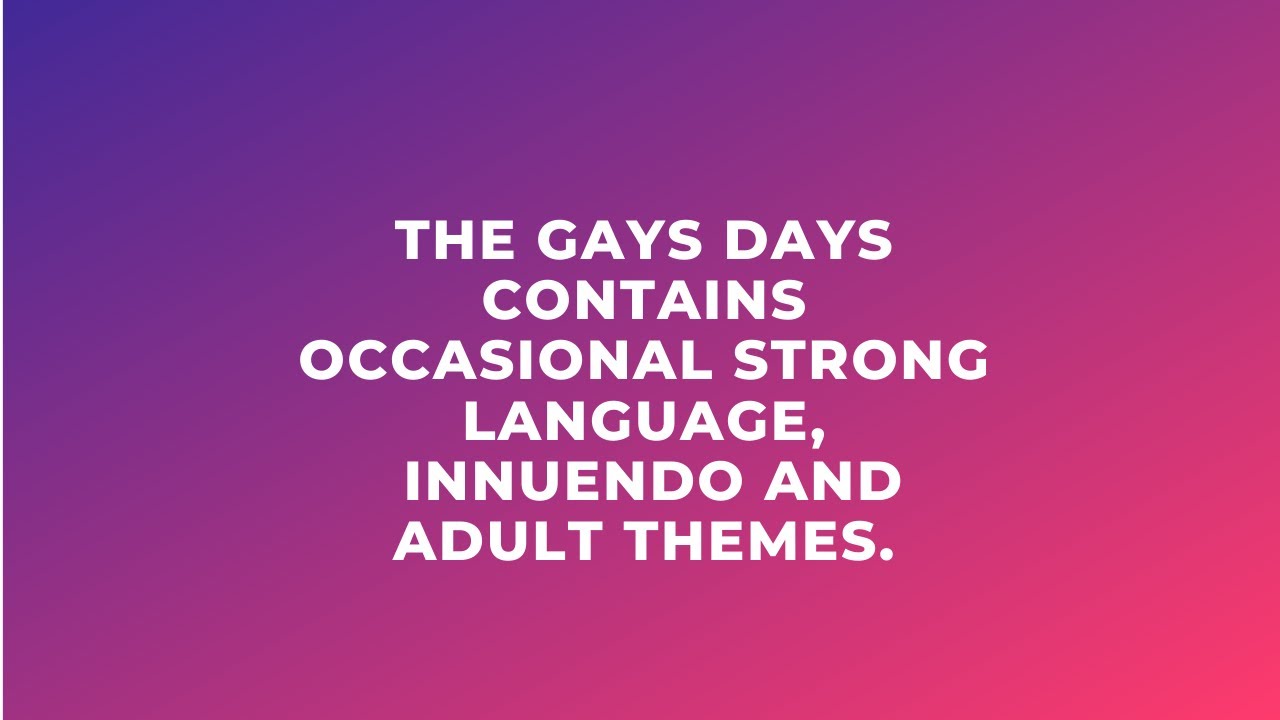 The Gays Days