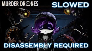 MURDER DRONES OST : DISASSEMBLY REQUIRED (Slowed) 