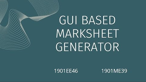 GUI Bases Marksheet Sheet Generator