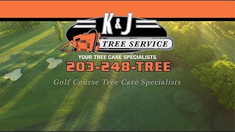 Golf Course Tree Care, K&J Tree Service