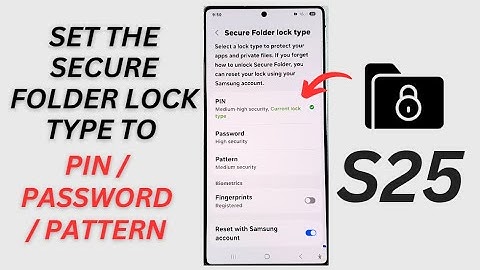 🔒 How to Set the Secure Folder Lock Type to PIN/Password/Pattern on Samsung Galaxy S25/S25+/Ultra 📱