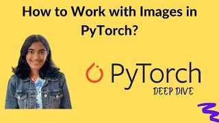 How to Work with Images in PyTorch