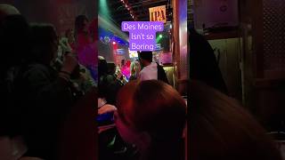 Des Moines Nightlife