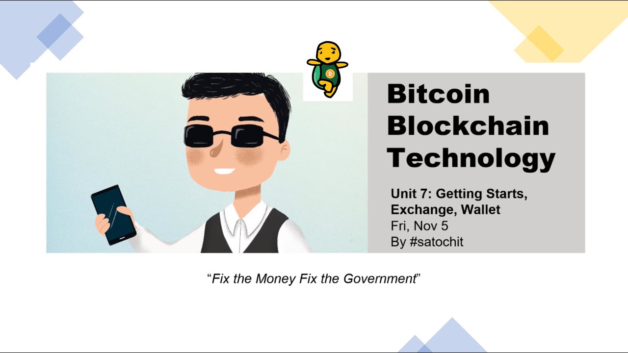 7. Bitcoin Blockchain Technology Unit 7/8: Exchange Wallet and Holding ...