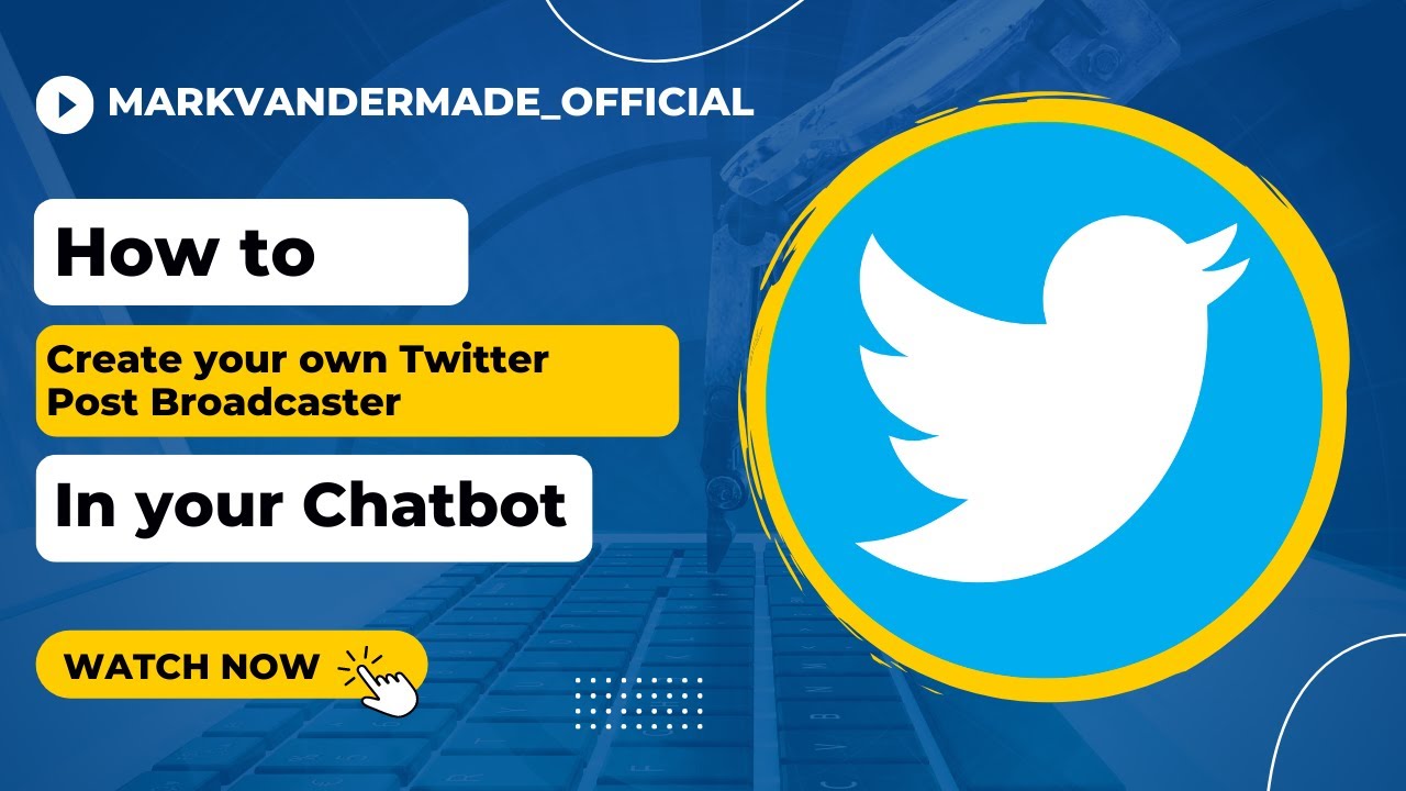 How to build your own Twitter post broadcaster inside of your chatbot ...