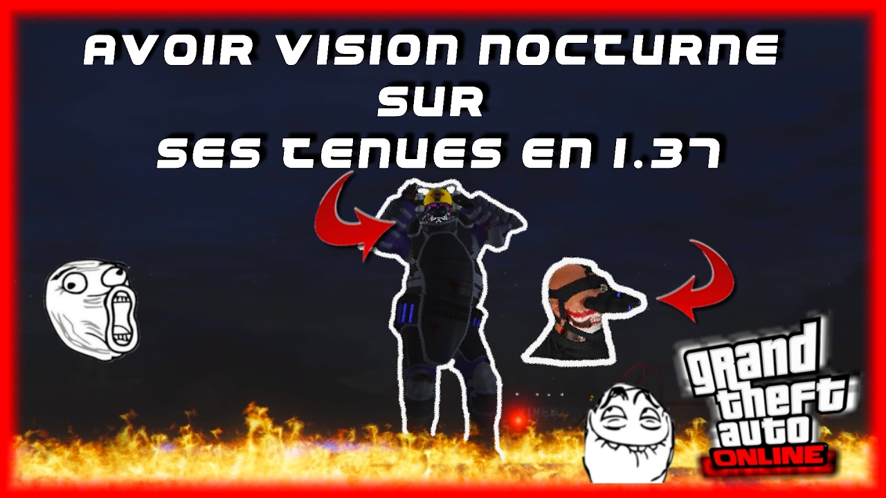 COMMENT AVOIR LA VISION NOCTURNE SUR SES TENUES EN 1.37 ? (Glitch