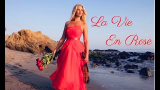 La Vie En Rose / Caroline Campbell ft. William Joseph