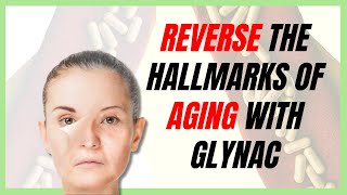 Glycine & NAC (GlyNAC): The Powerful Duo Behind a Longer & Healthier Life