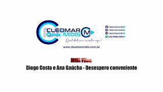 (MIDI Files) Diogo Costa e Ana Gaúcha - Desespero conveniente