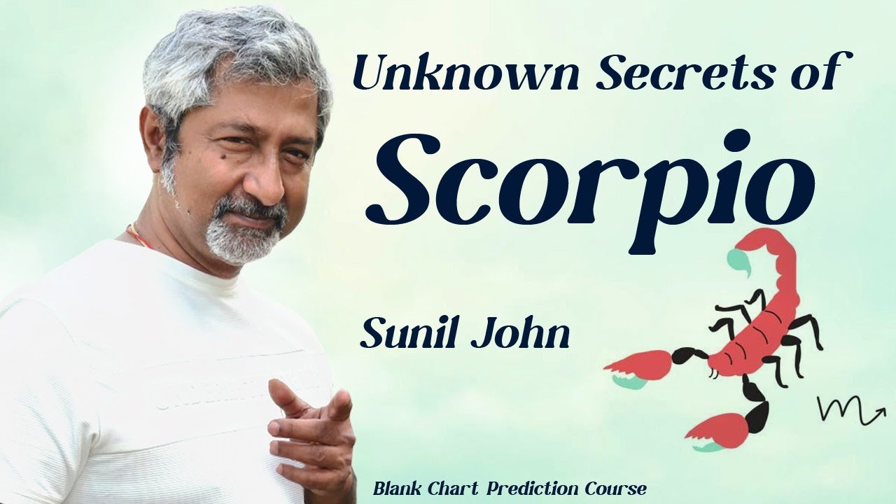 Раскрыты неизвестные секреты Скорпиона | Прогноз по пустой карте Скорпиона | Автор: Сунил Джон