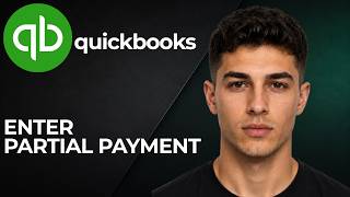 How to Enter a Partial Payment in QuickBooks Online (2026 Step-by-Step Beginner Tutorial)