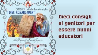 Dieci consigli ai genitori per essere buoni educatori