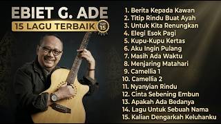 15 Lagu Terbaik Ebiet G. Ade Sepanjang Masa — Teman Setia Perjalanan & Nostalgia