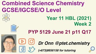 Combined Science O Level 5129, IGCSE 0653 - RIPAS Year 11 - HBL Week 2 - 5129 s21 p11 - Q17 Update
