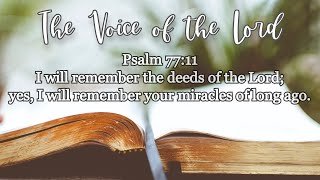 Psalm 77 11 The Voice of the Lord April 5, 2021 by Pastor Teck Uy