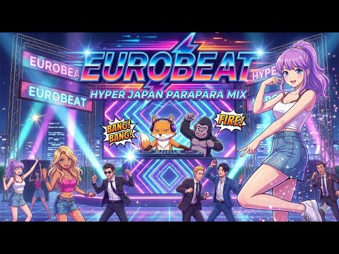 ユーロビート】EUROBEAT DJ Kenichi Hyper Japan ParaPara Mix
