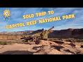 Solo Trip to Capitol Reef National Park | Camping & Hiking