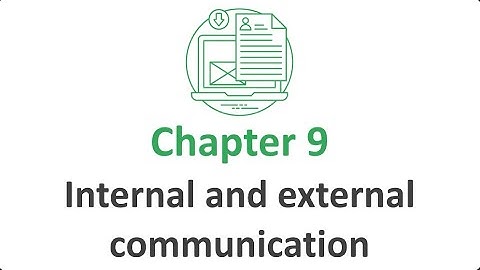 iGCSE Business  - Chapter 9 - Internal and External Communication