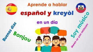 Aprende Español Y Criollo En Un Día Aprann Panyòl Ak Kreyòl Nan Yon Jou