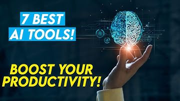 7 Best AI Tools to Boost Your Productivity