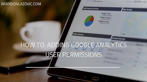 How To Add A User To Your Google Analytics Dashboard (2021)