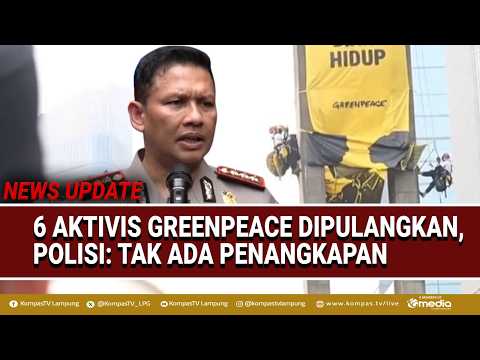 Police Release 6 Greenpeace Activists, Confirm No Arrests, Only Health Checks
