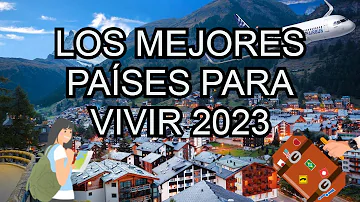 ¿Qué país tiene la mejor calidad de vida en 2023?