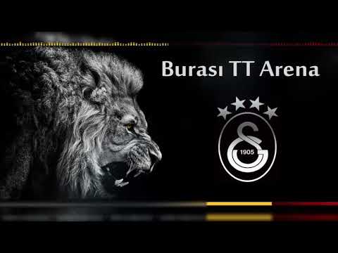 Burası TT Arena - Galatasaray marşları