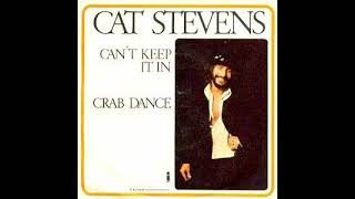 Can't keep it in - Cat Stevens