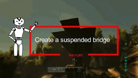 Ark Survival Evolved Xbox One How to make a suspended bridge
