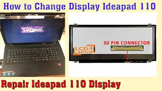 How to Change Display Ideapad 110 | Fix Laptop Screen Lenovo Ideapad 110 |Repair Ideapad 110 Display