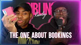 Sibling Rivalry: The One About Bookings