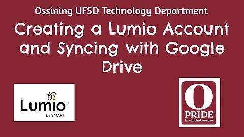 Creating a Lumio Account and Syncing with Google Drive