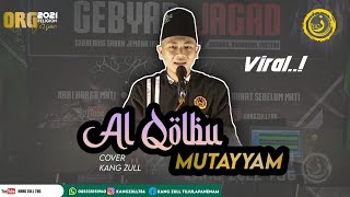 Sholawat syahdu AL QOLBU  MUTAYYAM Cover kang Zull versi Banjari X ORG 2022
