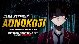 DIAM BUKAN BERARTI LEMAH - MEMAHAMI CARA BERPIKIR AONOKOJI